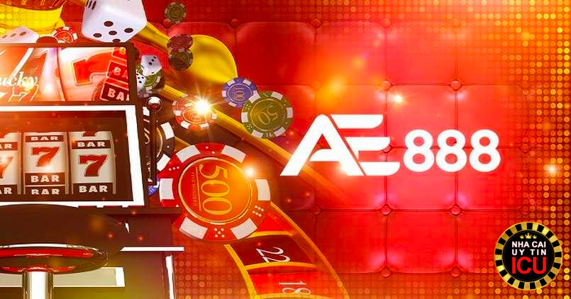 AE888 - Nhà cái cờ bạc trực tuyến hàng đầu hiện nay 