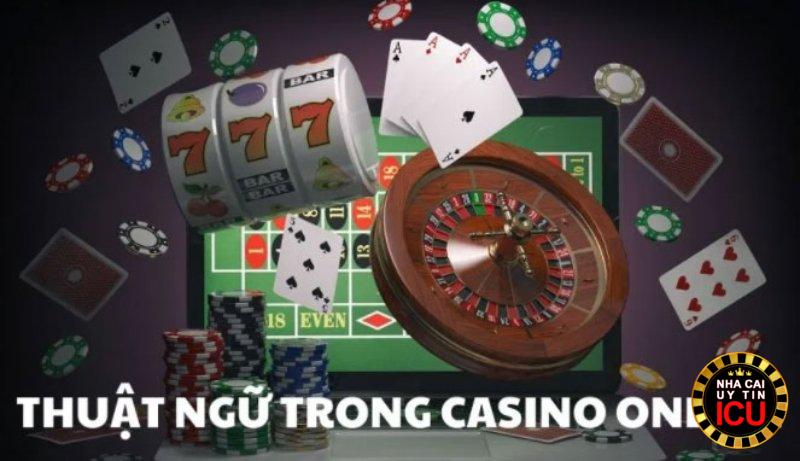 Vì sao cần phải hiểu rõ thuật ngữ casino